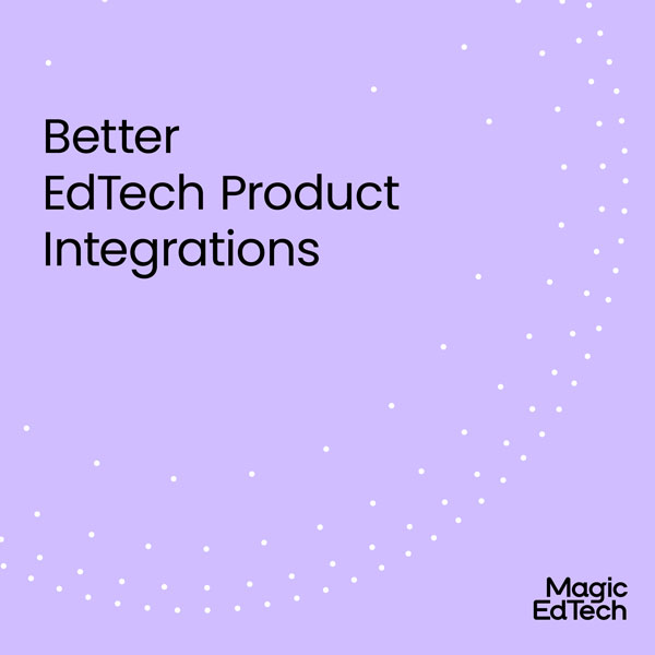 Better EdTech Product Integrations