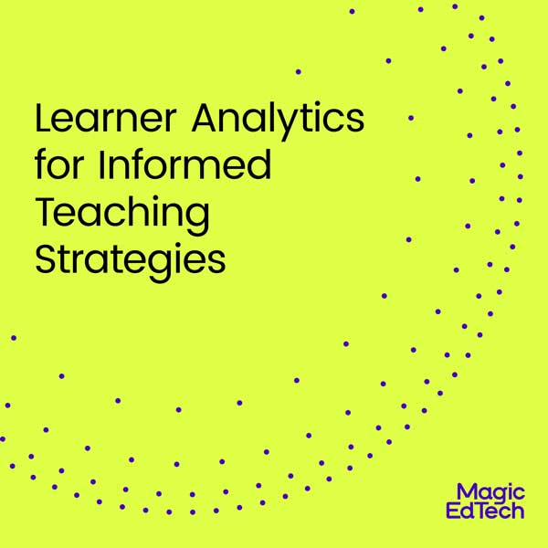 Learner Analytics for Knowledgeable Educating Methods | Magic EdTech