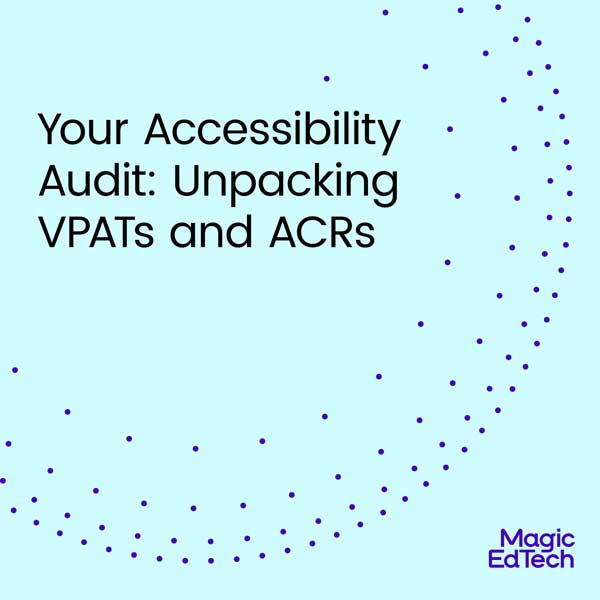 Your Accessibility Audit: Unpacking VPATs and ACRs