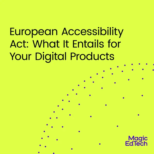 European Accessibility Act: What It Entails for Your Digital Products