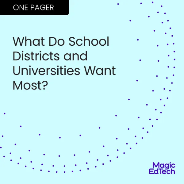 What Do School Districts and Universities Want Most?