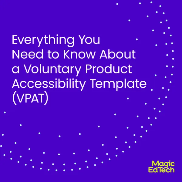 VPAT Compliance Guide for Digital Solutions | Magic EdTech